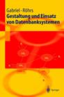 Gestaltung Und Einsatz Von Datenbanksystemen : Data Base Engineering Und Datenbankarchitekturen - Book