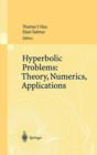 Hyperbolic Problems: Theory, Numerics, Applications : Proceedings of the Ninth International Conference on Hyperbolic Problems held in CalTech, Pasadena, March 25-29 2002 - Book
