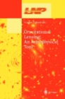 Gravitational Lensing: An Astrophysical Tool - Book