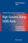 High-dynamic-range (HDR) Vision : Microelectronics, Image Processing, Computer Graphics - Book