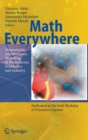 Math Everywhere : Deterministic and Stochastic Modelling in Biomedicine, Economics and Industry - Book