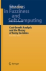 Cost-Benefit Analysis and the Theory of Fuzzy Decisions : Fuzzy Value Theory - eBook