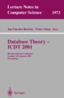 Database Theory - ICDT 2001 : 8th International Conference London, UK, January 4-6, 2001 Proceedings - eBook