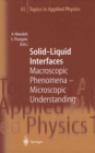 Solid-Liquid Interfaces : Macroscopic Phenomena - Microscopic Understanding - eBook