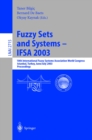 Fuzzy Sets and Systems - IFSA 2003 : 10th International Fuzzy Systems Association World Congress, Istanbul, Turkey, June 30 - July 2, 2003, Proceedings - eBook