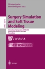 Surgery Simulation and Soft Tissue Modeling : International Symposium, IS4TM 2003. Juan-Les-Pins, France, June 12-13, 2003, Proceedings - eBook