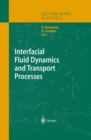 Interfacial Fluid Dynamics and Transport Processes - eBook