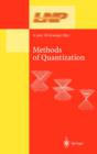 Methods of Quantization : Lectures Held at the 39. Universitatswochen fur Kern- und Teilchenphysik, Schladming, Austria - eBook