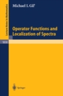 Operator Functions and Localization of Spectra - eBook