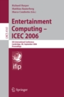 Entertainment Computing - ICEC 2006 : 5th International Conference, Cambridge, UK, September 20-22, 2006, Proceedings - eBook