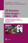 3D Structure from Images - SMILE 2000 : Second European Workshop on 3D Structure from Multiple Images of Large-Scale Environments Dublin, Ireland, July 12, 2000, Revised Papers - eBook