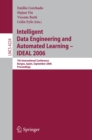 Intelligent Data Engineering and Automated Learning - IDEAL 2006 : 7th International Conference, Burgos, Spain, September 20-23, 2006, Proceedings - eBook