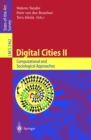 Digital Cities II: Computational and Sociological Approaches : Second Kyoto Workshop on Digital Cities, Kyoto, Japan, October 18-20, 2001. Revised Papers - eBook