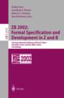ZB 2002: Formal Specification and Development in Z and B : 2nd International Conference of B and Z Users Grenoble, France, January 23-25, 2002, Proceedings - eBook