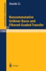Noncommutative Grobner Bases and Filtered-Graded Transfer - eBook
