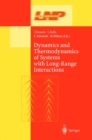 Dynamics and Thermodynamics of Systems with Long Range Interactions - eBook