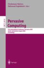 Pervasive Computing : First International Conference, Pervasive 2002, Zurich, Switzerland, August 26-28, 2002. Proceedings - eBook