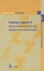 Contrast Agents II : Optical, Ultrasound, X-Ray and Radiopharmaceutical Imaging - eBook