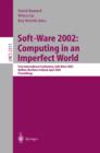 Soft-Ware 2002: Computing in an Imperfect World : First International Conference, Soft-Ware 2002 Belfast, Northern Ireland, April 8-10, 2002 Proceedings - eBook