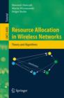 Resource Allocation in Wireless Networks : Theory and Algorithms - eBook