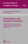 Transactions and Database Dynamics : 8th International Workshop on Foundations of Models and Languages for Data and Objects, Dagstuhl Castle, Germany, September 27-30, 1999 Selected Papers - eBook