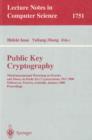 Public Key Cryptography : Third International Workshop on Practice and Theory in Public Key Cryptosystems, PKC 2000, Melbourne, Victoria, Australia, January 18-20, 2000, Proceedings - eBook
