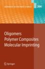 Oligomers - Polymer Composites  -Molecular Imprinting - Book