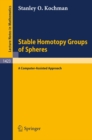 Stable Homotopy Groups of Spheres : A Computer-Assisted Approach - eBook