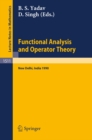 Functional Analysis and Operator Theory : Proceedings of a Conference held in Memory of U.N.Singh, New Delhi, India, 2-6 August, 1990 - eBook