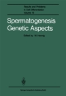 Spermatogenesis Genetic Aspects - eBook