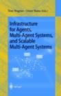 Infrastructure for Agents, Multi-Agent Systems, and Scalable Multi-Agent Systems : International Workshop on Infrastructure for Scalable Multi-Agent Systems, Barcelona, Spain, June 3-7, 2000 Revised P - eBook
