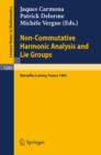 Non-Commutative Harmonic Analysis and Lie Groups : Proceedings of the International Conference Held in Marseille-Luminy, June 24-29, 1985 - eBook