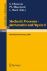 Stochastic Processes - Mathematics and Physics II : Proceedings of the 2nd BiBoS Symposium held in Bielefeld, West Germany, April 15-19, 1985 - eBook