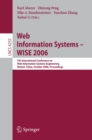 Web Information Systems - WISE 2006 : 7th International Conference in Web Information Systems Engineering, Wuhan, China, October 23-26, 2006, Proceedings - eBook