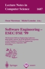 Software Engineering - ESEC/FSE '99 : 7th European Software Engineering Conference Held Jointly with the 7th ACM SIGSOFT Symposium on the Foundations of Software Engineering, Toulouse, France, Septemb - eBook