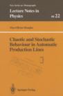 Chaotic and Stochastic Behaviour in Automatic Production Lines - eBook