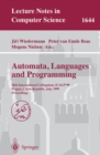 Automata, Languages and Programming : 26th International Colloquium, ICALP'99, Prague, Czech Republic, July 11-15, 1999 Proceedings - eBook