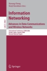 Information Networking Advances in Data Communications and Wireless Networks : International Conference, ICOIN 2006, Sendai, Japan, January 16-19, 2006, Revised Selected Papers - Book
