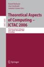 Theoretical Aspects of Computing - ICTAC 2006 : Third International Colloquium, Tunis, Tunisia, November 20-24, 2006 Proceedings - eBook