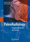 Paleoradiology : Imaging Mummies and Fossils - Book