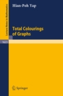 Total Colourings of Graphs - eBook