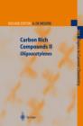 Carbon Rich Compounds II : Macrocyclic Oligoacetylenes and Other Linearly Conjugated Systems - eBook