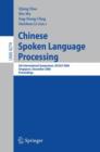 Chinese Spoken Language Processing : 5th International Symposium, ISCSLP 2006, Singapore, December 13-16, 2006, Proceedings - Book