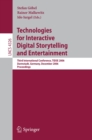 Technologies for Interactive Digital Storytelling and Entertainment : Third International Conference, TIDSE 2006, Darmstadt, Germany, December 4-6, 2006, Proceedings - eBook
