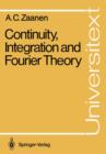 Continuity, Integration and Fourier Theory - Book