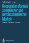 Kooperationsformen Somatischer und Psychosomatischer Medizin - Book