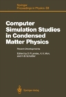 Computer Simulation Studies in Condensed Matter Physics : Recent Developments. Proceedings of the Workshop, Athens, Ga, USA, February 15-26, 1988 - Book