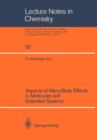 Aspects of Many-Body Effects in Molecules and Extended Systems : Proceedings of the Workshop-Cum-Symposium Held in Calcutta, February 1-10, 1988 - Book