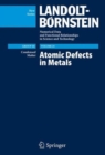 Atomic Defects in Metals / Atomare Fehlstellen in Metallen - Book