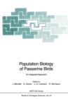 Population Biology of Passerine Birds : An Integrated Approach - Book